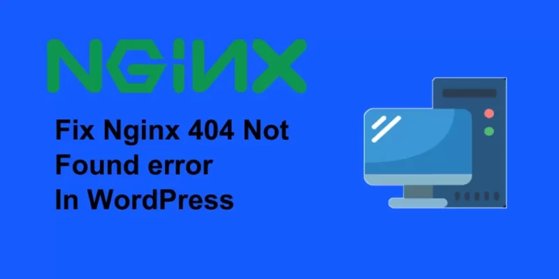 How to fix the 404 Not Found error after changing WordPress Permalinks Structure?